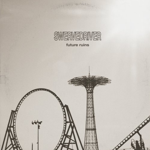 Swervedriver - Future Ruins (Japanese Issue) (2019)
