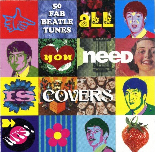 VA - All You Need Is Covers: The Songs of The Beatles (1999)