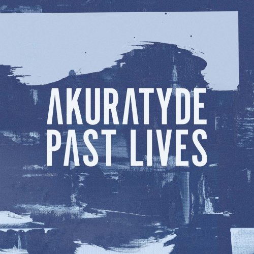 Akuratyde - Past Lives (2018) FLAC
