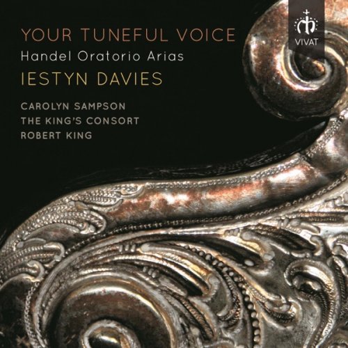Iestyn Davies, Carolyn Sampson, The King's Consort & Robert King - Your Tuneful Voice: Handel Oratorio Arias (2014) [Hi-Res]
