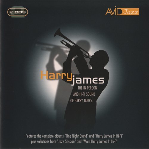 Harry James - The In Person and Hi-Fi Sound of Harry James (2007)