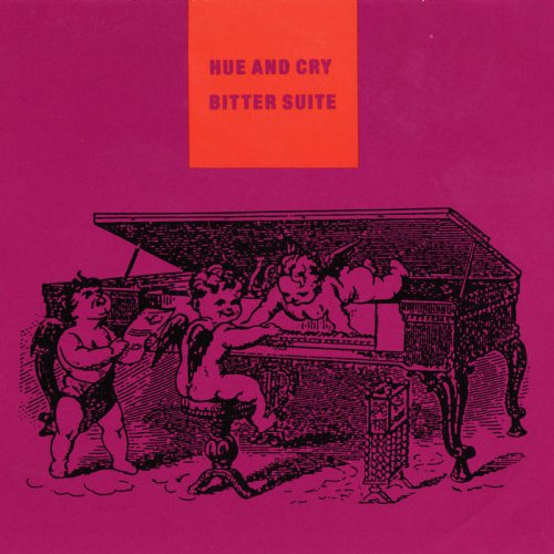 Hue & Cry - Bitter Suite (1989)