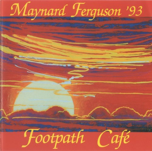 Maynard Ferguson - Footpath Cafe (1992) FLAC