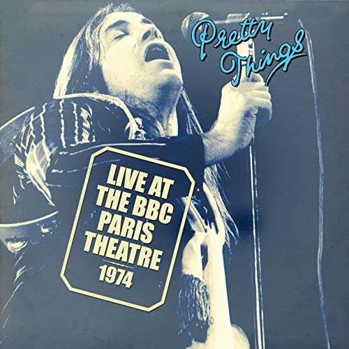 The Pretty Things - Live at the BBC Paris Theatre 1974 (2018) Hi Res