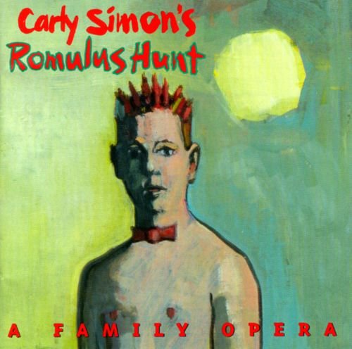 Carly Simon's - Romulus Hunt: A Family Opera (1993)