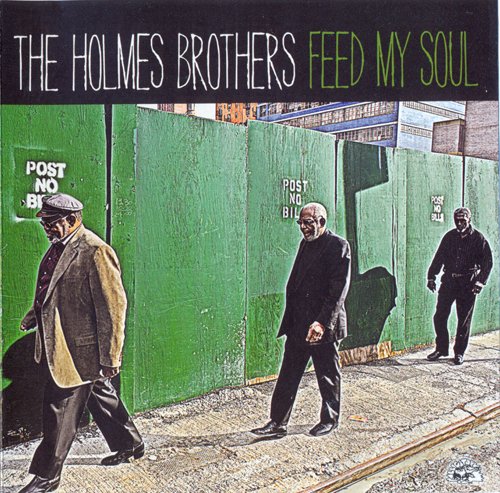 The Holmes Brothers - Feed My Soul (2010)