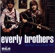 The Everly Brothers - Stories We Could Tell (Reissue) (1972/1996)