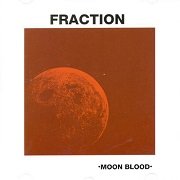 Fraction - Moon Blood (Reissue) (1971/2005)