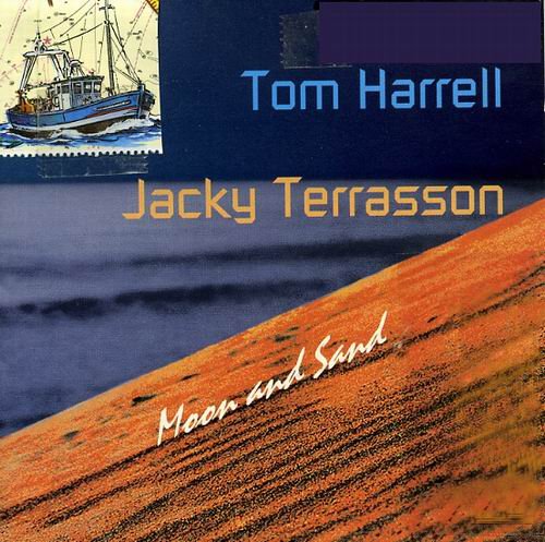 Tom Harrel, Jacky Terrasson - Moon and Sand (2001) 320 kbps
