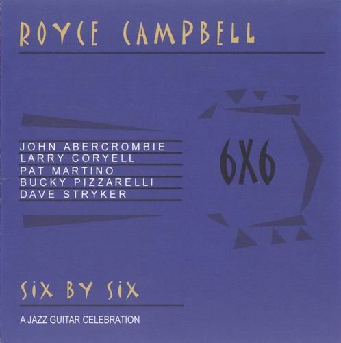 Royce Campbell - Six By Six (2004) Flac