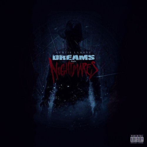 Curtis Lamonz - Dreams & Nightmares (2018) [Hi-Res]