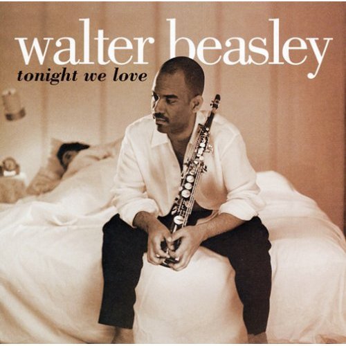 Walter Beasley - Tonight We Love (1997)