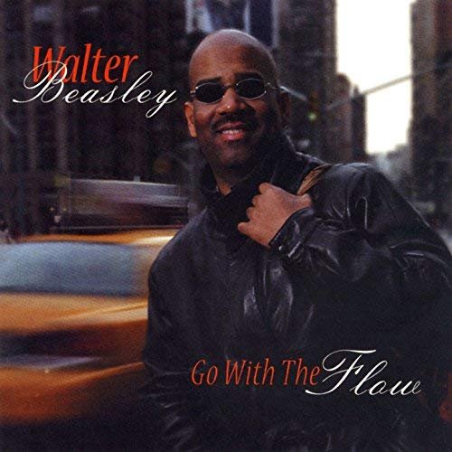 Walter Beasley - Go With The Flow (2003)