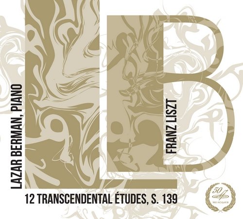 Lazar Berman - Franz Liszt: 12 Transcendental Etudes (2014)