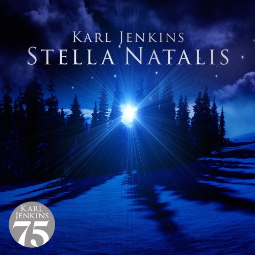 Karl Jenkins - Stella Natalis (2009/2019)