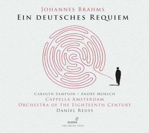 Cappella Amsterdam, Daniel Reuss, Orchestra of the Eighteenth Century - Brahms: Ein deutsches Requiem, Op. 45 (Live) (2019) [Hi-Res]