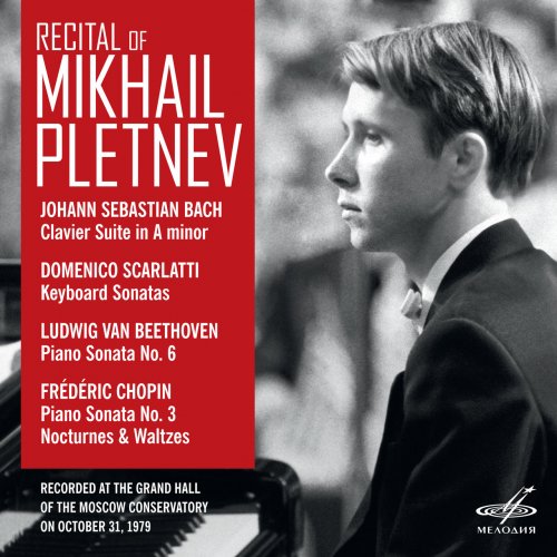 Mikhail Pletnev - Recital of Mikhail Pletnev (Moscow, October 31, 1979) (2018)