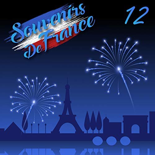 VA - Souvenirs De France, Vol. 12 (2018)