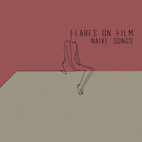 Flares on Film - Naive Songs (2019)