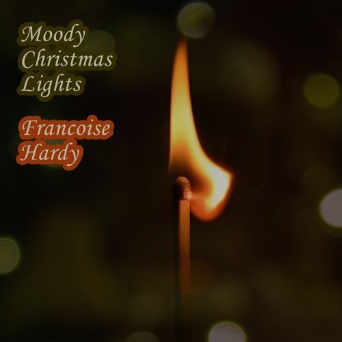 Françoise Hardy - Moody Christmas Lights (2019)