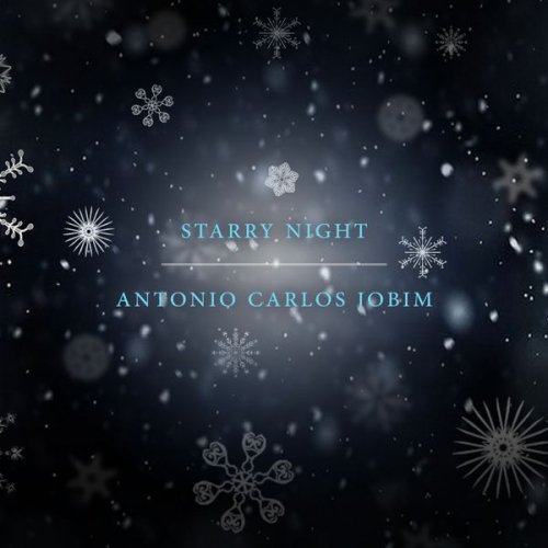 Antonio Carlos Jobim - Starry Night (2019)