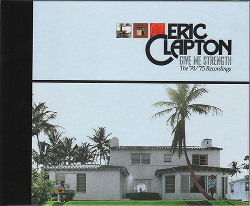 Eric Clapton - Give Me Strength: The '74/'75 Recordings (Super Deluxe Box Set, 5CD) (2013) CD-Rip