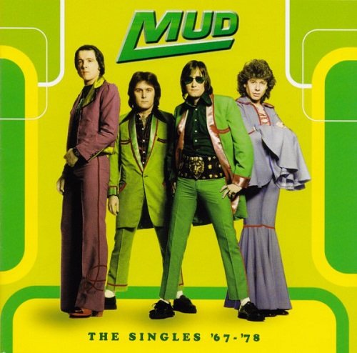 MUD - The Singles '67-'78 (Remastered) (1997)