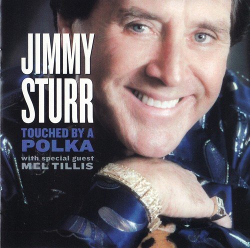 Jimmy Sturr - Touched By A Polka (2000)