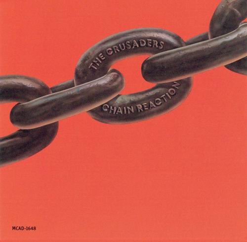 The Crusaders - Chain Reaction (1975) CD Rip