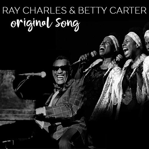 Ray Charles & Betty Carter - Original Songs (2019)