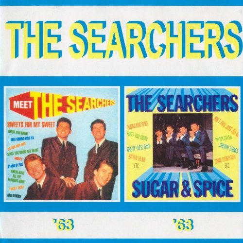 The Searchers – Meet The Searchers & Sugar And Spice (Reissue, Remastered) (1963)