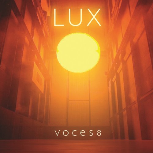 VOCES8 - Lux (2015) [Hi-Res]