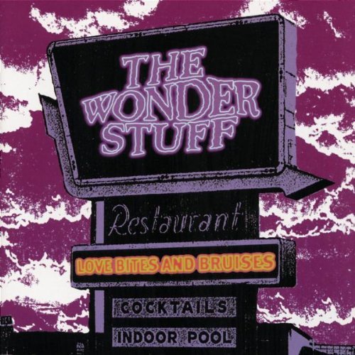 The Wonder Stuff - Love Bites & Bruises [2CD Remastered Set] (2000)