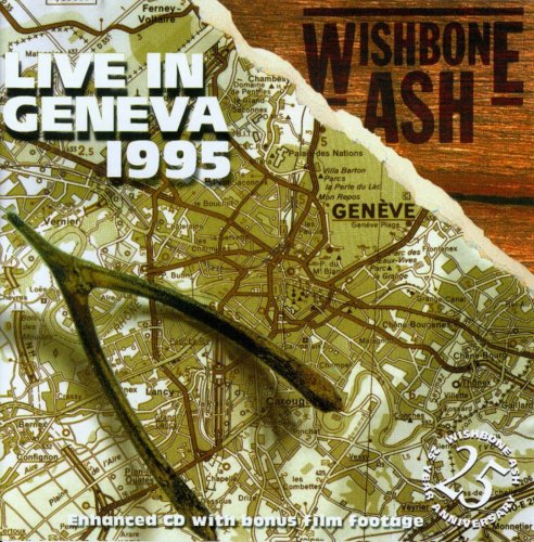 Wishbone Ash - Live In Geneva 1995 (Reissue 2012)
