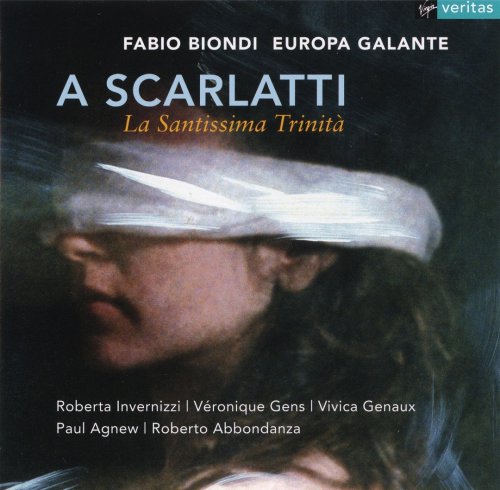 Fabio Biondi & Europa Galante - Scarlatti: La Santissima Trinità (2004)