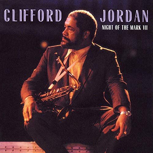 Clifford Jordan - Night Of The Mark VII (Live) (1975/2019)