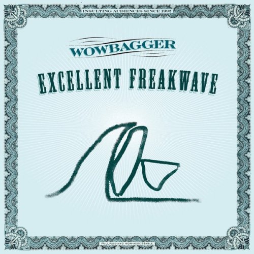Wowbagger - Excellent Freakwave (2016) [Hi-Res]
