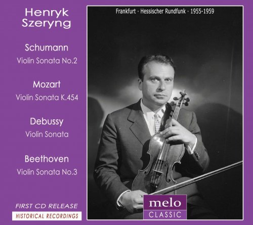 Henryk Szeryng - Plays Schumann, Mozart, Debussy and Beethoven (2014)
