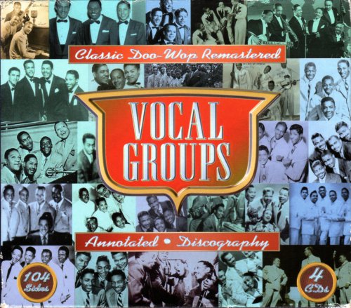 VA - Vocal Groups: Classic Doo-Wop Remastered (4 Cd Box Set) (2006)