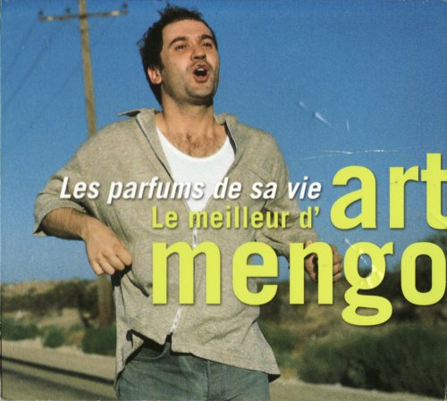 Art Mengo - Les parfums de sa vie: Le Meilleur D'Art Mengo (2001)