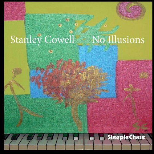 Stanley Cowell - No Illusions (2017) [Hi-Res]