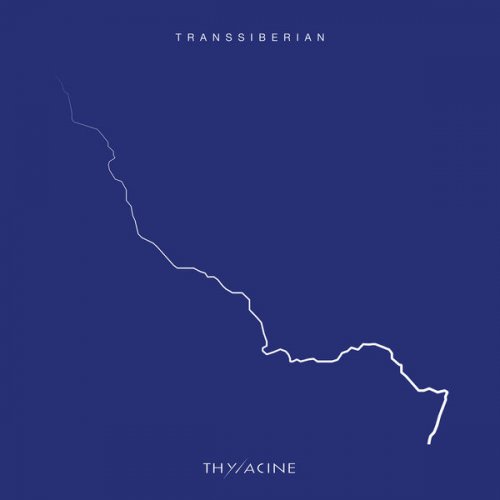 Thylacine - Transsiberian (Deluxe Edition) (2015) [Hi-Res]