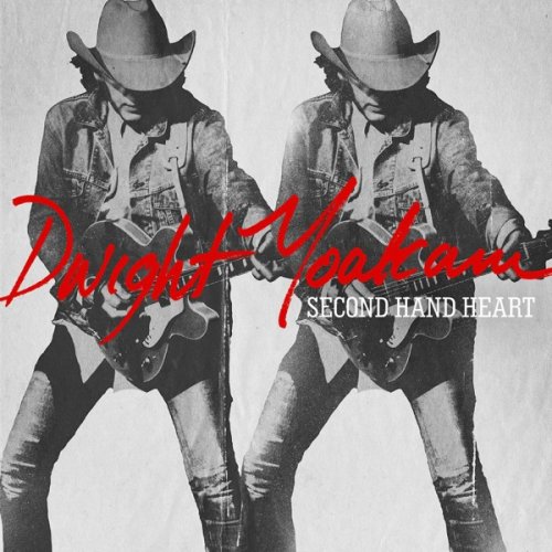 Dwight Yoakam - Second Hand Heart (2015) [Hi-Res]