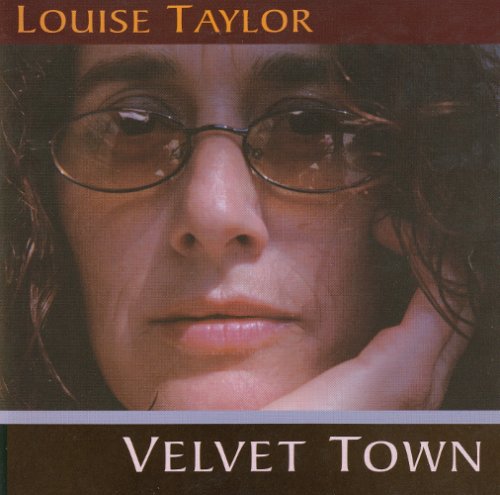 Louise Taylor - Velvet Town (2003)