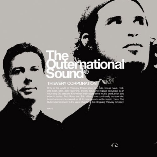 Thievery Corporation - The Outernational Sound (2004)
