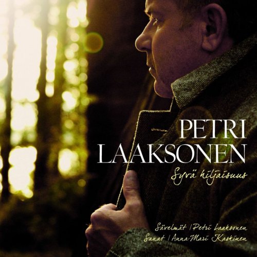 Petri Laaksonen - Syvä Hiljaisuus (2010) FLAC
