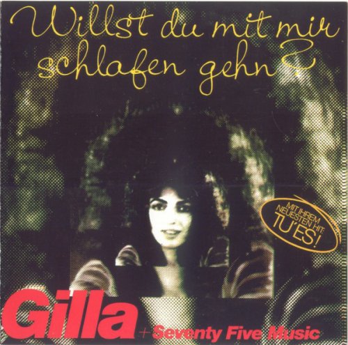 Gilla + Seventy Five Music - Willst Du Mit Mir Schlafen Gehn? (2013) CD-Rip