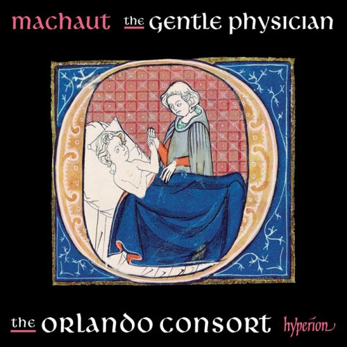 Orlando Consort - Machaut: The Gentle Physician (Complete Machaut Edition 6) (2018) [Hi-Res]