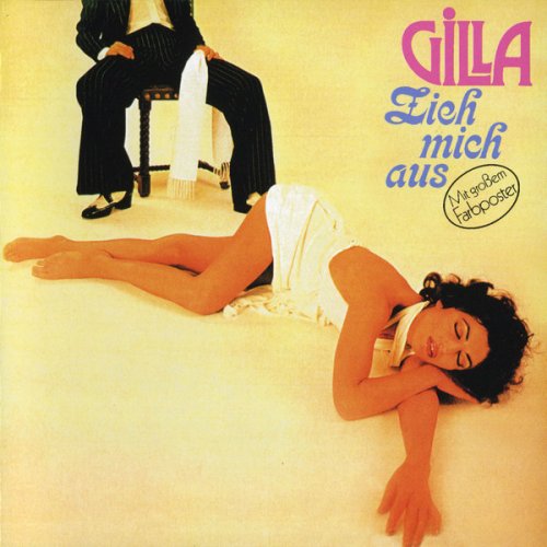 Gilla - Zieh Mich Aus (2013)