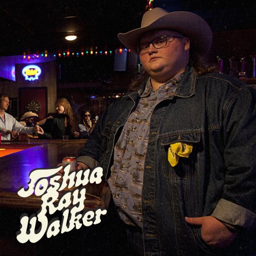 Joshua Ray Walker - Wish You Were Here (2019)